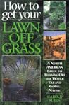 How to Get Your Lawn off Grass: A Nor...