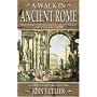 A Walk in Ancient Rome: A Vivid Journey Back in Time