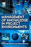 Management of Knowledge in Project Environments
