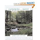 Gardening With Water by James Van Sweden