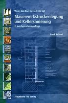 Mauerwerkstrockenlegung und Kellersanierung. Wenn das Haus nasse F&uuml;&szlig;e hat