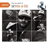 Playlist: The Very Best of Sir Mix-A-Lot