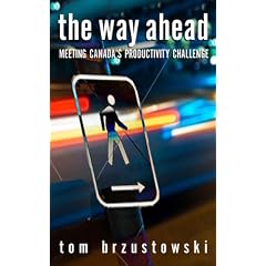 The Way Ahead: Meeting Canada's Productivity Challenge