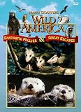 Marty Stouffer`s Wild America - Fantastic Follies & Great Escapes