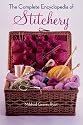The Complete Encyclopedia of Stitchery