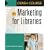 Crash Course in Marketing for Libraries