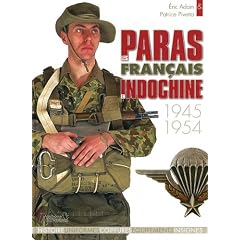 Les paras francais : Indochine 1945-1954