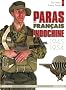 Les paras francais : Indochine 1945-1954