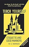 Etiquette and good manners