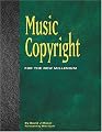 Music Copyright for the New Millenium