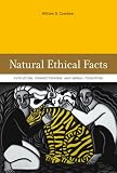 Natural Ethical Facts: Evolution, Connectionism, and Moral Cognition (Bradford Books)