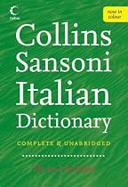Collins Sansoni Italian Dictionary: Complete & Unabridged