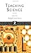 Teaching Science (The Open University Postgraduate Certificate of Education)