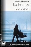 La France du coeur : Ceux qui aident les autres