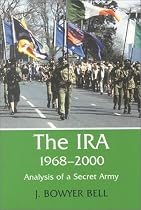 The IRA 1968-2000: An Analysis of a Secret Army (Terrorism & Political Violence)