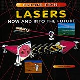 Lasers : now and into the future
