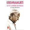 Cette lumi�re en nous : La Vraie M�ditation