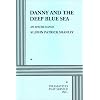 Danny and the Deep Blue Sea: An Apache Dance
