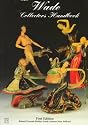 The Wade Collectors Handbook: Complete Listing and Prices to Wade Collectables