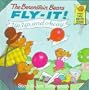 The Berenstain Bears Fly-It! Up, Up, and Away! (First Time Do It! Books)
