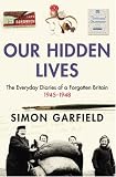 Review Random House Audiobooks  / Our Hidden Lives: The Everyday Diaries of a Forgotten Britain 1945-1948
