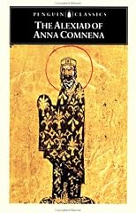 The Alexiad of Anna Comnena (The Penguin Classics)