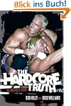 The Hardcore Truth: The Bob Holly Story