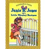 [ Junie B. Jones and a Little Monkey Business[ JUNIE B. JONES AND A LITTLE MONKEY BUSINESS ] By Park, Barbara ( Author )Mar-16-1993 Hardcover
