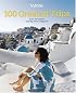 Travel + Leisure's The 100 Greatest Trips of 2007