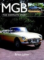 MGB: The Complete Story (Autoclassics)