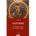 Saturne : Un regard nouveau sur un vieux d�mon