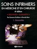 Soins infirmiers en Médecine et en Chirurgie : Tome 1, Généralités