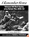 I Remember Korea: Veterans Tell Their Stories of the Korean  War, 1950-53