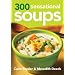 300 Sensational Soups