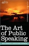 The Art Of Public Speaking - Dale Carnegie - ORIGINAL VERSION [INCLUDES BONUS ANNOTATIONS]