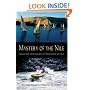 Mystery of the Nile: Adventures and Danger on the Everest of Rivers