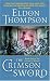 The Crimson Sword (Legend of Asahiel, Book 1)