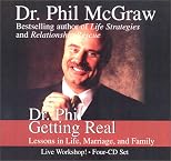 Dr. Phil Getting Real: Lessons in Life, Marriage, and Family