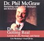 Dr. Phil Getting Real: Lessons in Life, Marriage, and Family