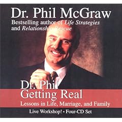Dr. Phil Getting Real: Lessons in Life, Marriage, and Family