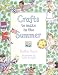 Crafts To Make In The Summer (Crafts for All Seasons)