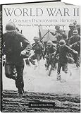 World War II Album: The Complete Chronicle of the World's Greatest Conflict