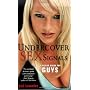 Undercover Sex Signals: A Pickup Guide for Guys