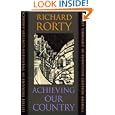 Achieving Our Country : Leftist Thought in Twentieth-Century America