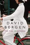 The Time In Between: A Novel