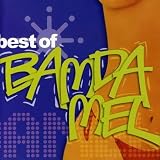 Banda Mel - Best of Bamda Mel