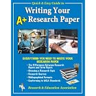 REA's Quick and Easy Guide to Writing Your A+ Research Paper (Handbooks and Guides) by Research and Education Association and M. Fogiel