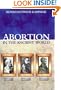 Abortion in the Ancient World (Duckworth Classical Essays)