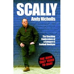 Scally: Confessions of a Category C Football Hooligan