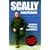 Scally: Confessions of a Category C Football Hooligan